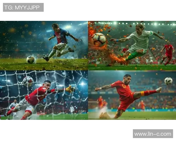 看最过瘾的足球明星带你领略精彩瞬间与激情时刻的完美结合 看最过瘾的足球明星带你领略精彩瞬间与激情时刻的完美结合